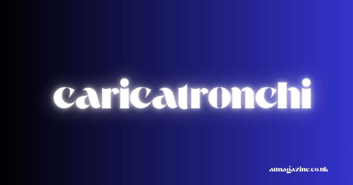 Caricatronchi Explained: Meaning, Uses, Technology, and the Rise of Digital Art Identity