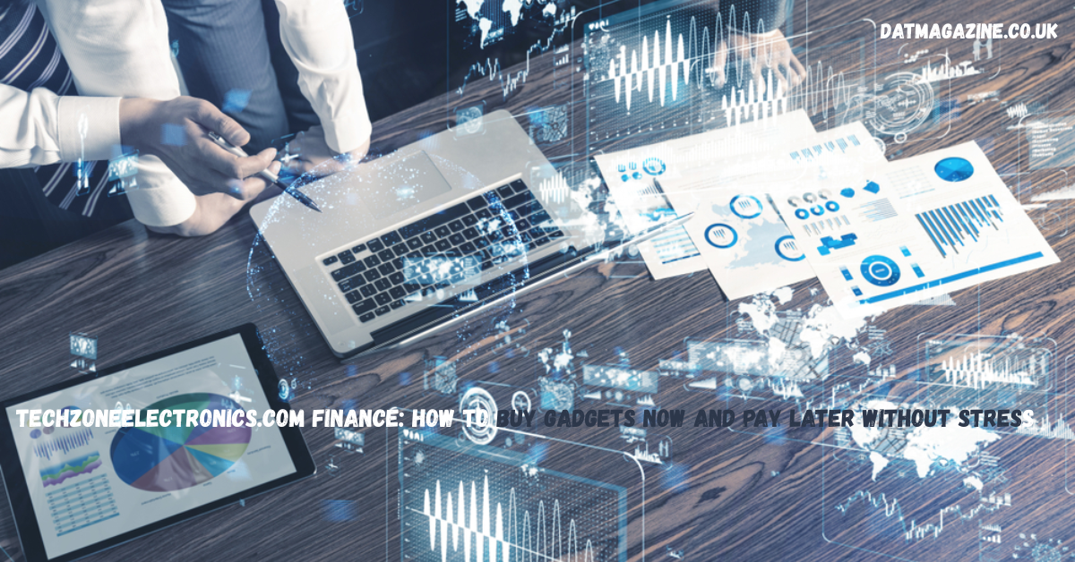 TechZoneElectronics.com Finance: How to Buy Gadgets Now and Pay Later Without Stress in 2026