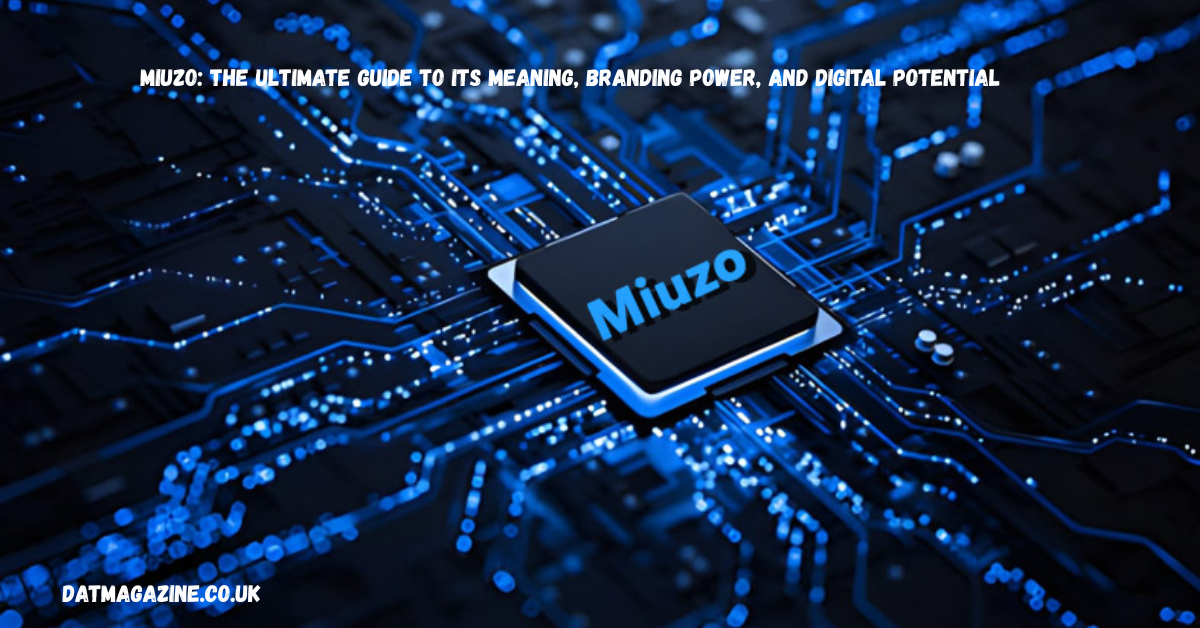 Miuzo: The Ultimate Guide to Its Meaning, Branding Power, and Digital Potential in 2026
