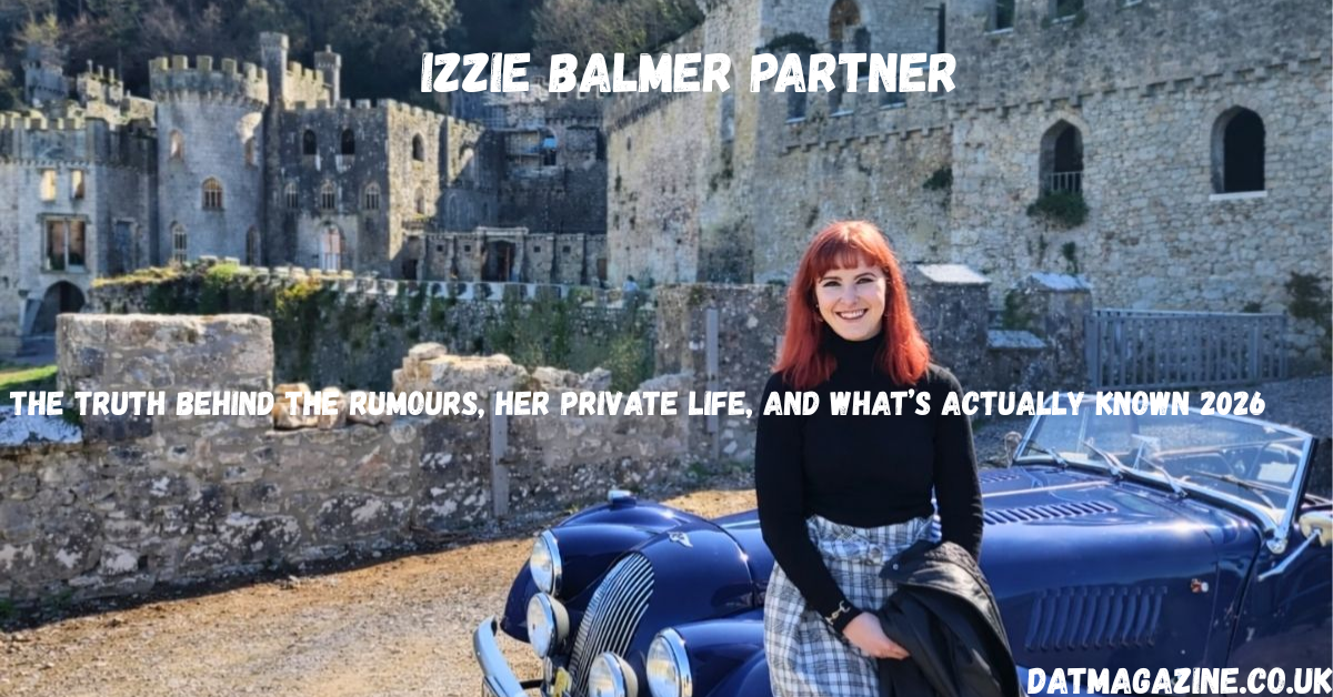 Izzie Balmer Partner: The Truth Behind the Rumours, Her Private Life, and What’s Actually Known (2026 Update)