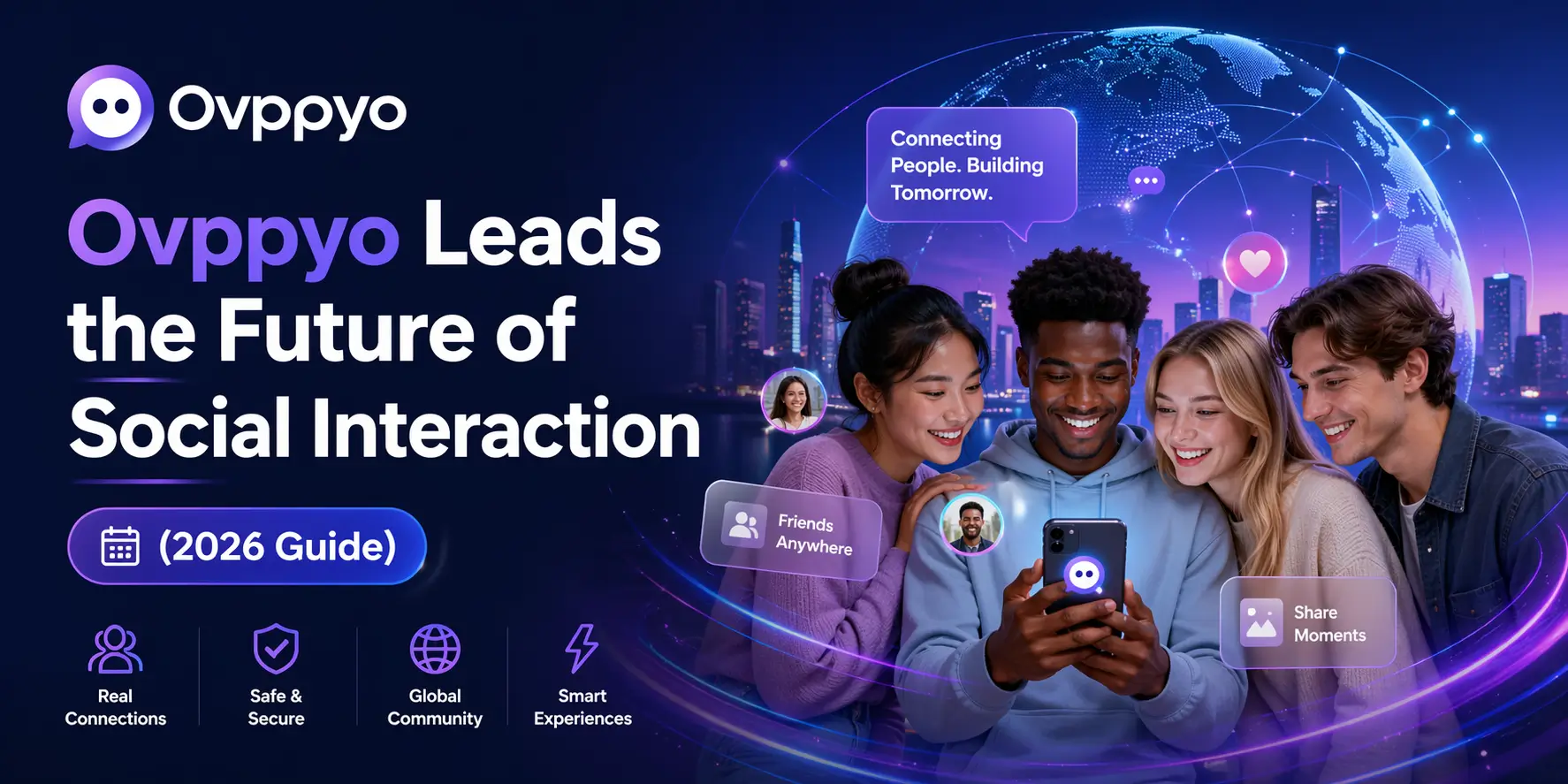 Ovppyo Leads the Future of Social Interaction (2026 Guide)
