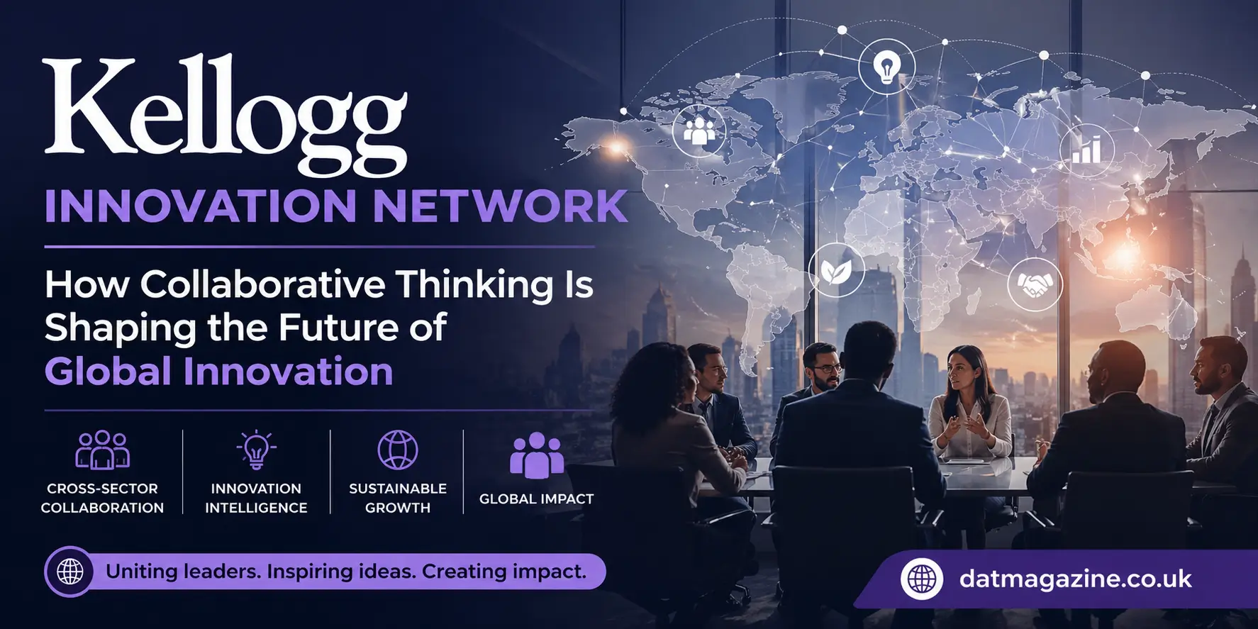 Kellogg Innovation Network: How Collaborative Thinking Is Shaping the Future of Global Innovation