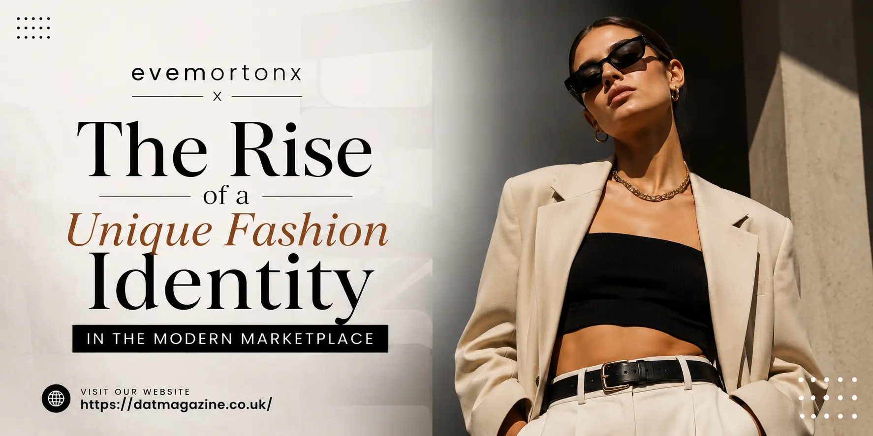 evemortonx: The Rise of a Unique Fashion Identity in the Modern Marketplace
