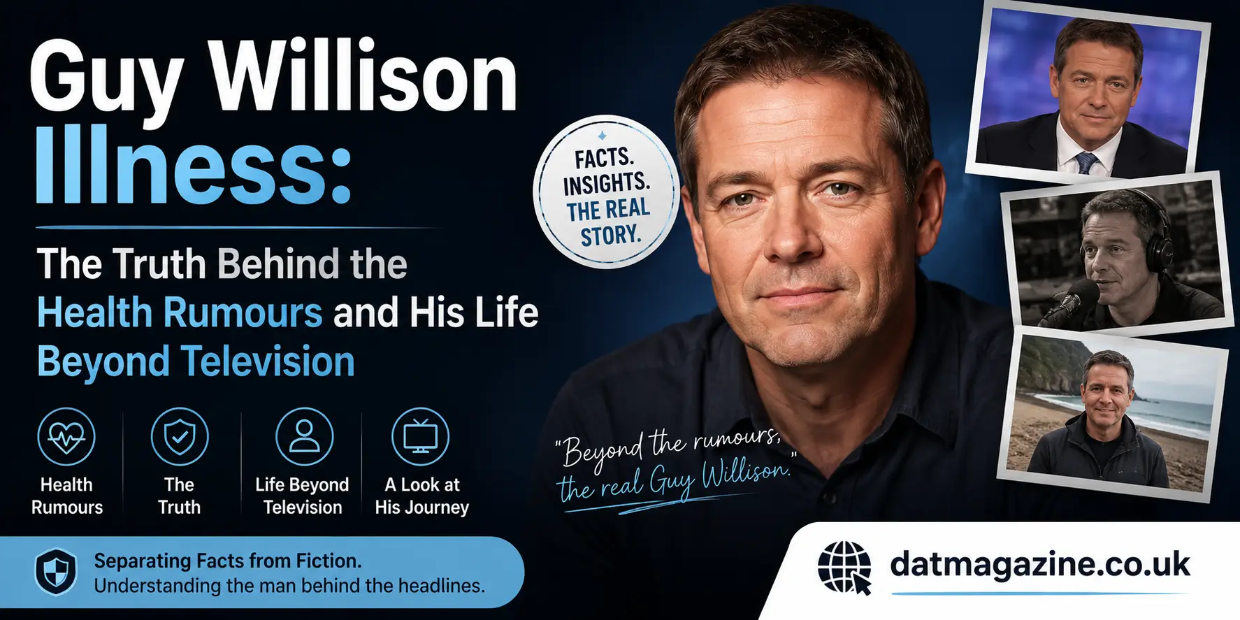Guy Willison Illness: The Truth Behind the Health Rumours and His Life Beyond Television