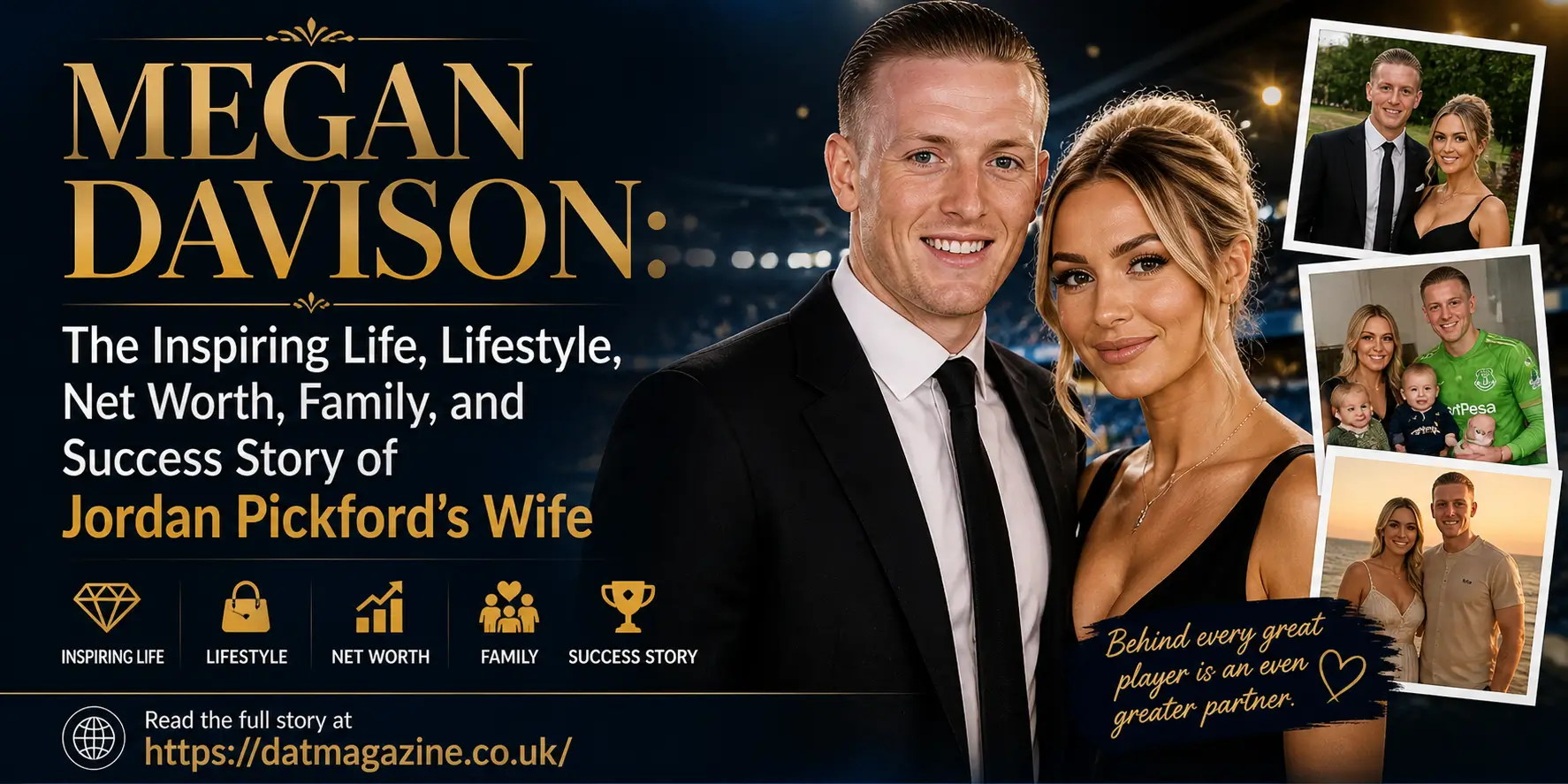 Megan Davison: The Inspiring Life, Lifestyle, Net Worth, Family, and Success Story of Jordan Pickford’s Wife