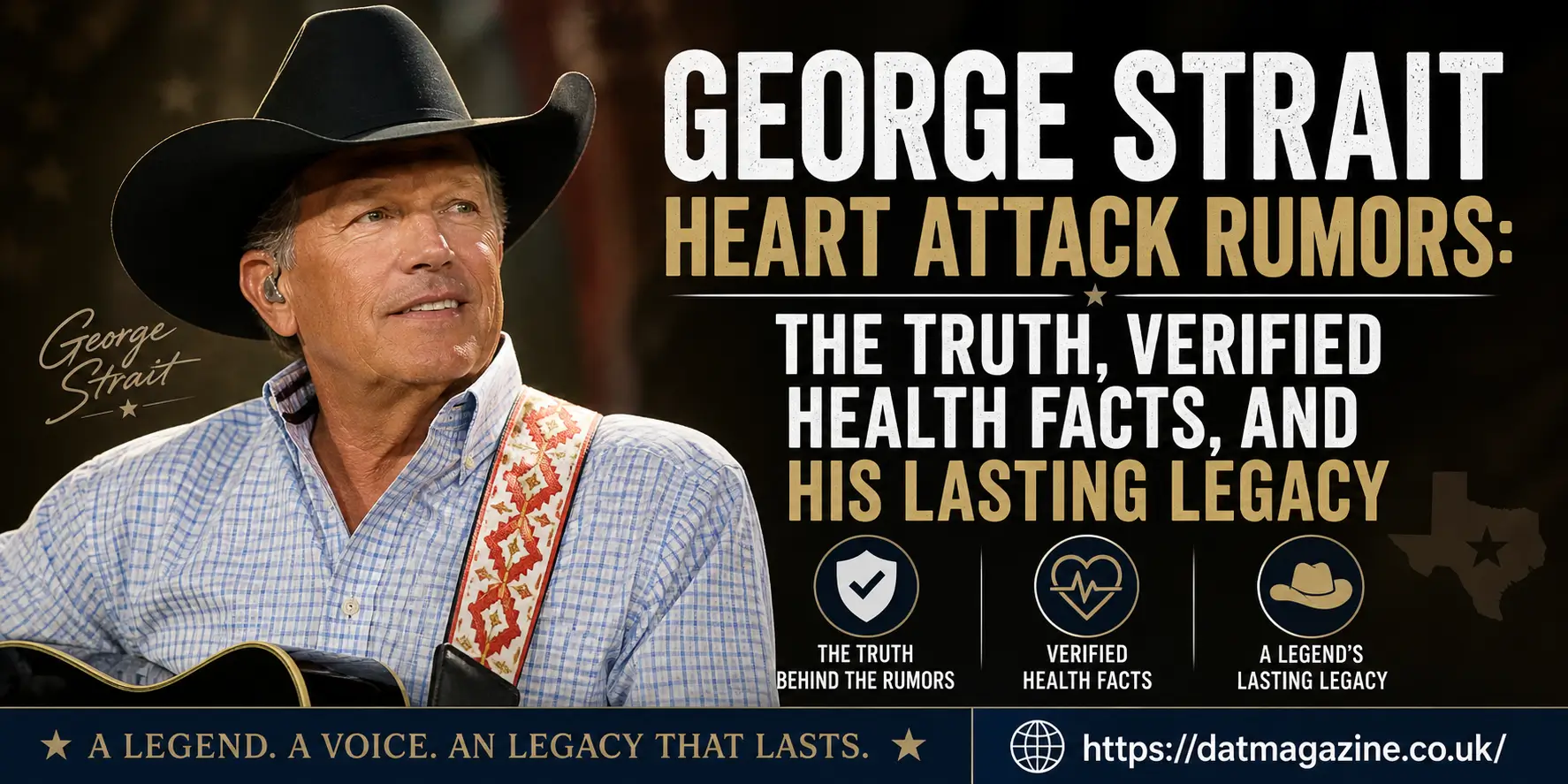 George Strait Heart Attack Rumors: The Truth, Verified Health Facts, and His Lasting Legacy