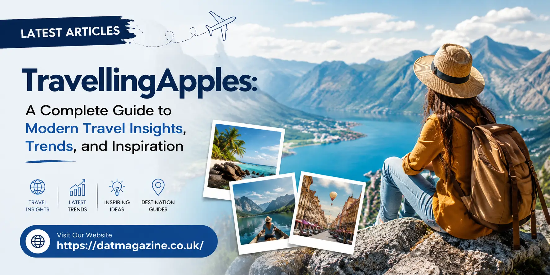 Latest Articles TravellingApples: A Complete Guide to Modern Travel Insights, Trends, and Inspiration