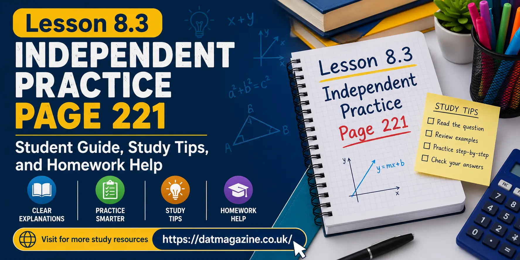 Lesson 8.3 Independent Practice Page 221: Student Guide, Study Tips, and Homework Help