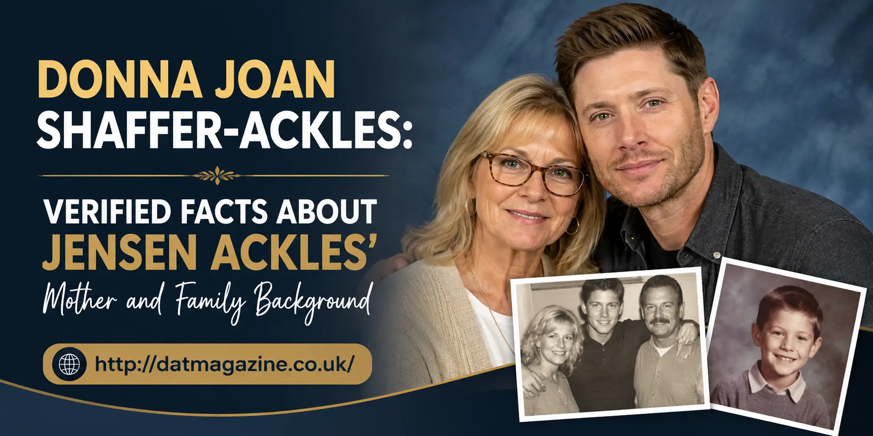 Donna Joan Shaffer-Ackles: Verified Facts About Jensen Ackles’ Mother and Family Background