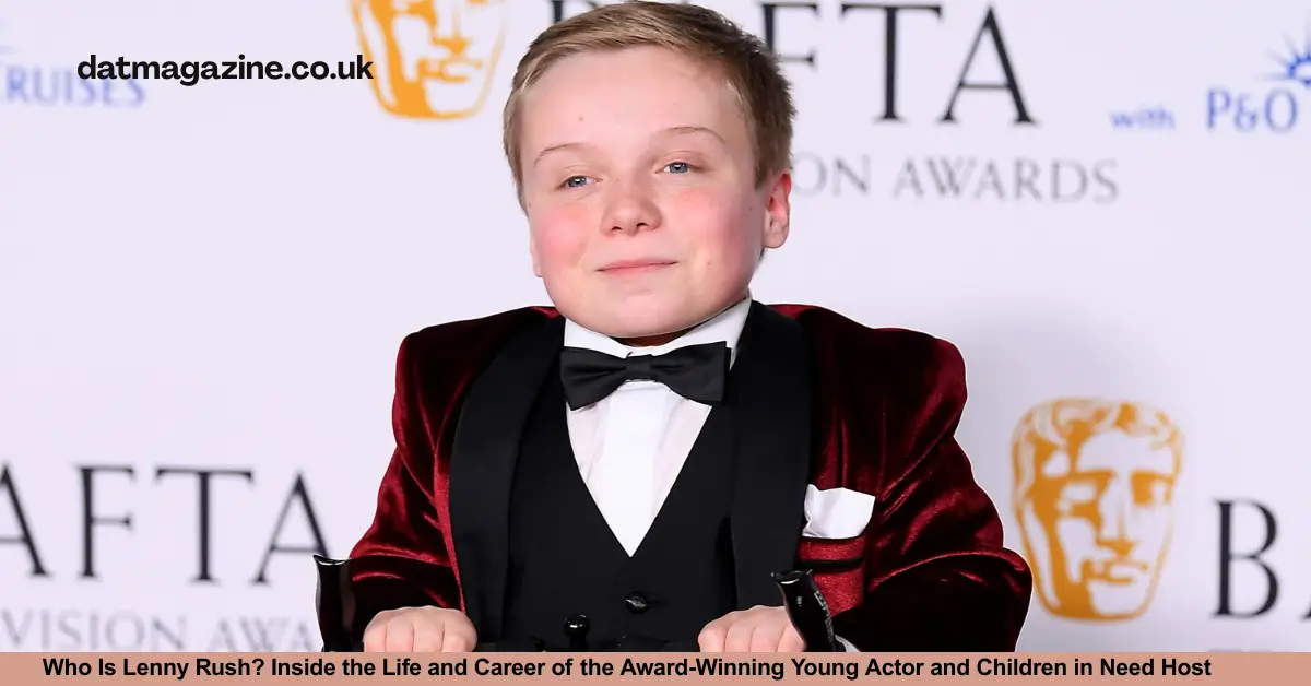 Who Is Lenny Rush? Inside the Life and Career of the Award-Winning Young Actor and Children in Need Host