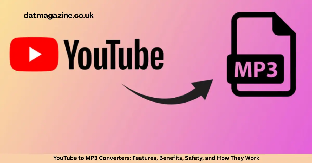 YouTube to MP3 Converters: Features, Benefits, Safety, and How They Work